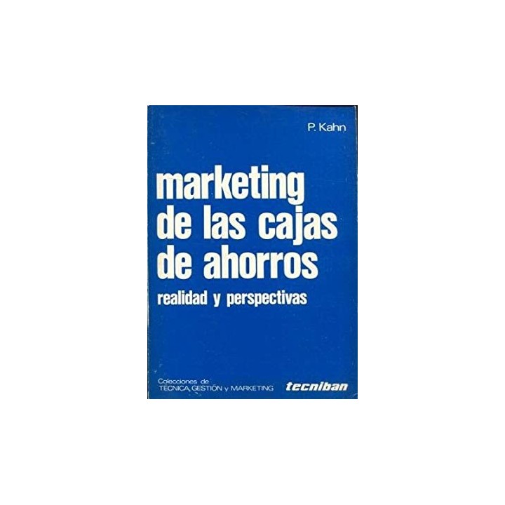 MARKETING DE LAS CAJAS DE AHORROS. REALIDAD Y PERSPECTIVAS